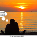 47 – Jak wyznać kobiecie miłość?