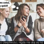 130 – Bajeczka o cierpliwości, nigdy nie daj się na to nabrać