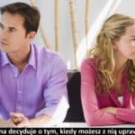 21 – Dziewczyna decyduje o tym kiedy możesz z nią uprawiać seks