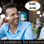 131 – Nie wychodzą ci podejścia bo zaczynasz od złej strony