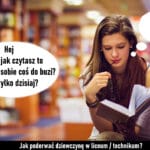 196 – Jak poderwać dziewczynę w liceum – technikum?