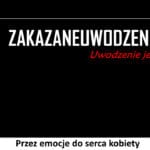 273 – Przez emocje do serca kobiety