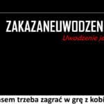 293 – Czasem trzeba zagrać w grę z kobietą