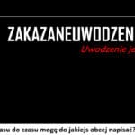 283 – No chyba od czasu do czasu mogę do jakiejś obcej napisać? Sorry, ale Nie!
