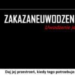 324 – Daj jej przestrzeń, kiedy tego potrzebuje.