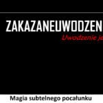 361 – Magia subtelnego pocałunku