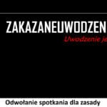 354 – Odwołanie spotkania dla zasady