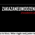 470 – Prostota to klucz. Mów ciągle swój jeden tekst.