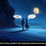 1639 – Od dwóch do ośmiu spotkań tyle wytrzyma dziewczyna bez pocałunku