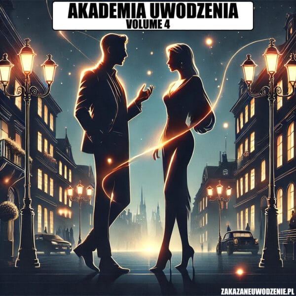 Akademia Uwodzenia Vol.4