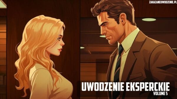 Uwodzenie Eksperckie Vol.5