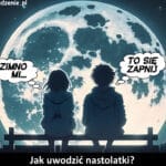 1760 – Jak uwodzić nastolatki?
