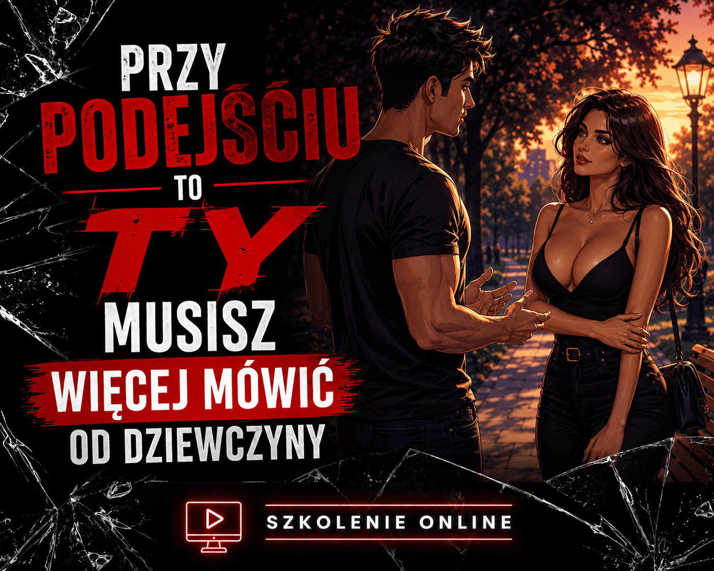 Szkolenie: Przy podejściu to TY musisz więcej mówić od dziewczyny